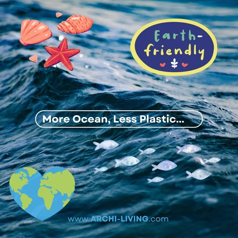 More Ocean, Less Plastic, Happy World Environment Day – Embrace a Plastic-Free Lifestyle, Archi-living.com