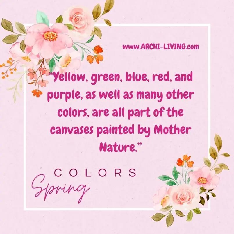 Yellow, green, blue, red, and purple, as well as many other colors, are all part of the canvases painted by Mother Nature, Archi-living.com