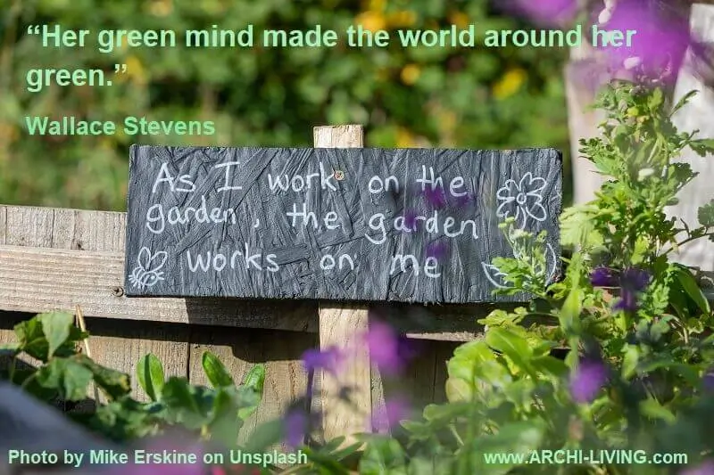 “Her green mind made the world around her green.” Wallace Stevens, Archi-living.com