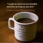 love and laugh quotes,motivational quotation photo,joyful quotes in english,what good shall i do this day mug,morning coffee inspirational quotes,